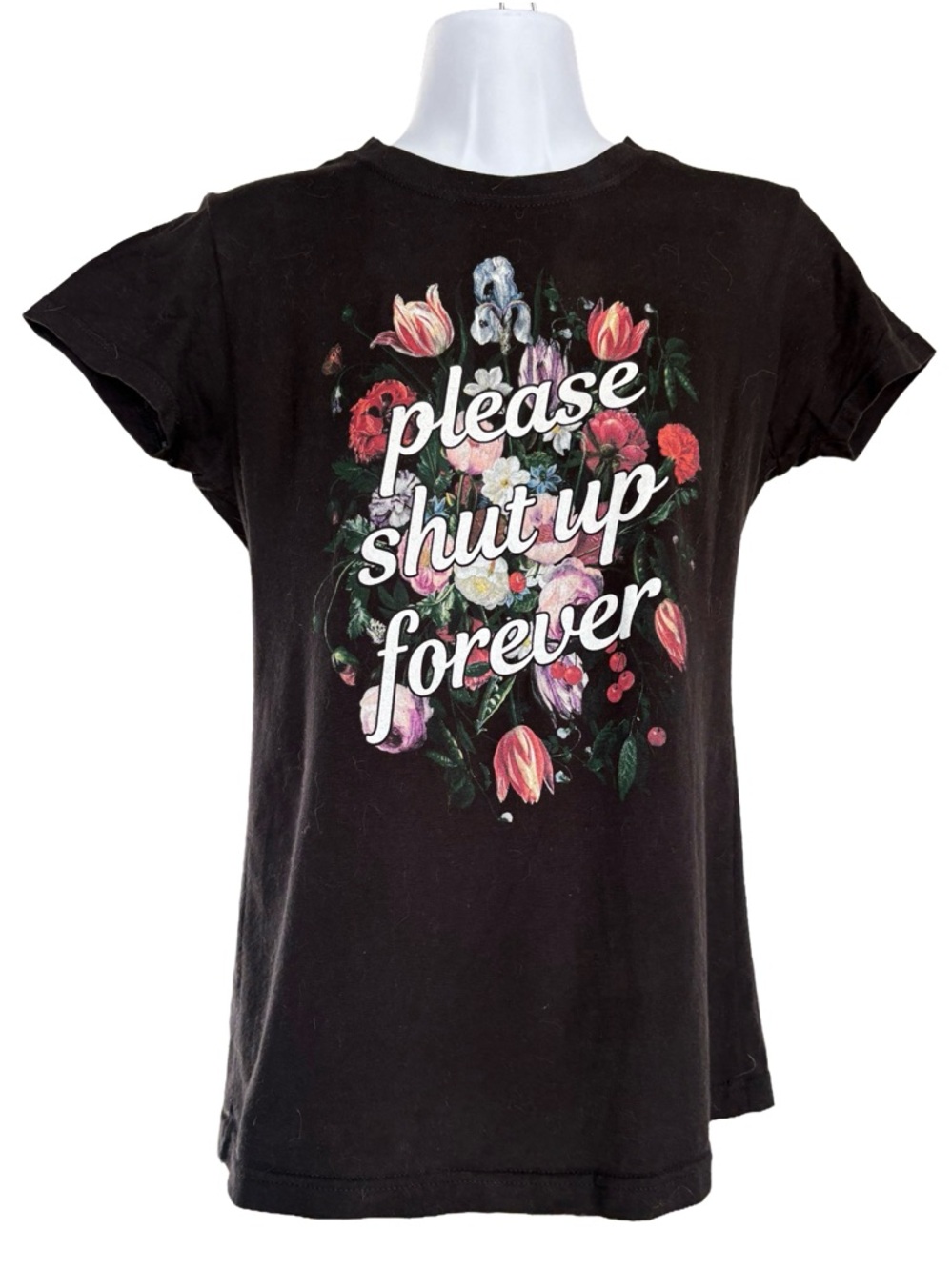 Black Matter Black Floral Slogan Tee “Please shut up forever”